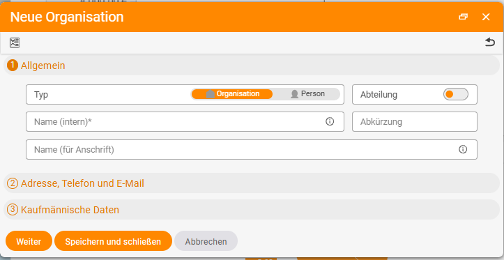 Wizard-Dialog Neue Organisation mit den nummerierten Schritten 1 Allgemein, 2 Adresse/Telefon/E-Mail und 3 Kaufmännische Daten sowie den Schaltflächen Weiter und Speichern und schließen