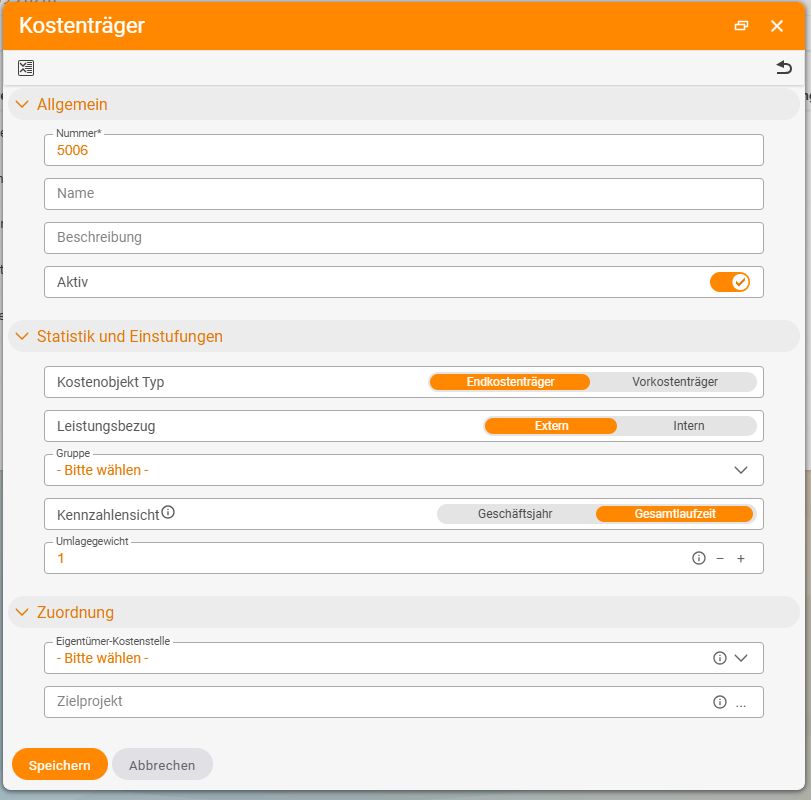 Dialog „Kostenträger“ beim Anlegen: Allgemein mit Nummer* 5006 (vorbelegt), Name, Beschreibung und Schalter Aktiv; Statistik und Einstufungen mit Kostenobjekt Typ (Endkostenträger, Vorkostenträger), Leistungsbezug (Extern, Intern), Gruppe, Kennzahlensicht (Geschäftsjahr, Gesamtlaufzeit) und Umlagegewicht 1; Zuordnung mit Eigentümer-Kostenstelle und Zielprojekt.