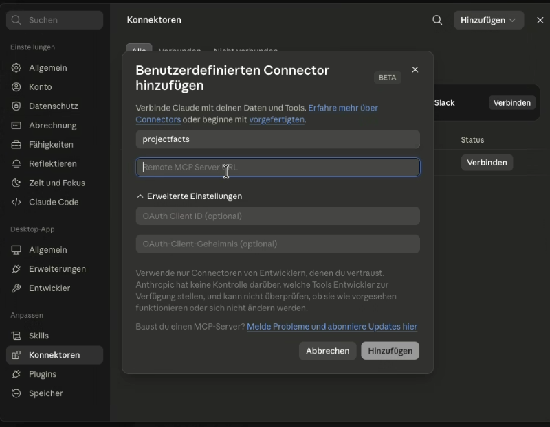Dialog Benutzerdefinierten Connector hinzufügen mit dem Namen projectfacts im ersten Feld; das Feld Remote MCP Server URL ist noch leer, darunter die aufgeklappten erweiterten Einstellungen mit den leeren OAuth-Feldern