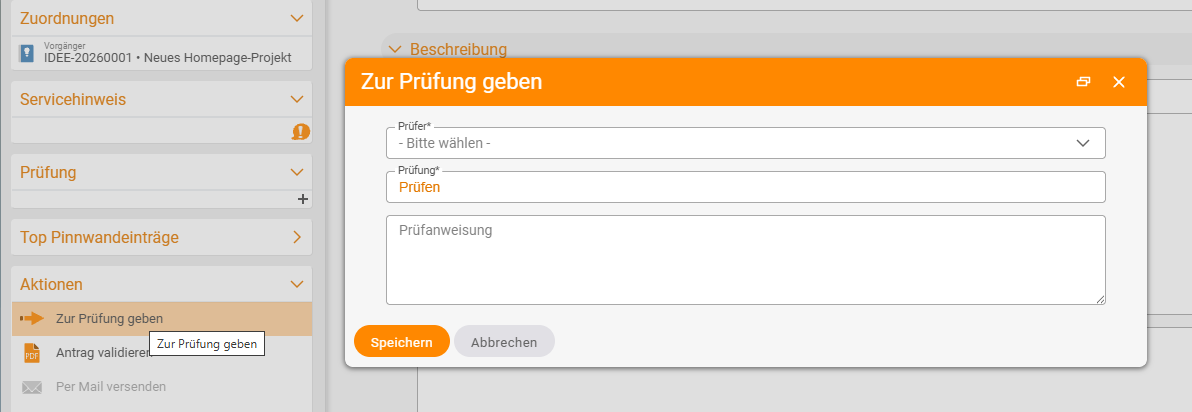 Dialog „Zur Prüfung geben“ mit den Feldern Prüfer (Bitte wählen), Prüfung (Prüfen) und Prüfanweisung; in der Aktionen-Sidebar ist „Zur Prüfung geben“ hervorgehoben