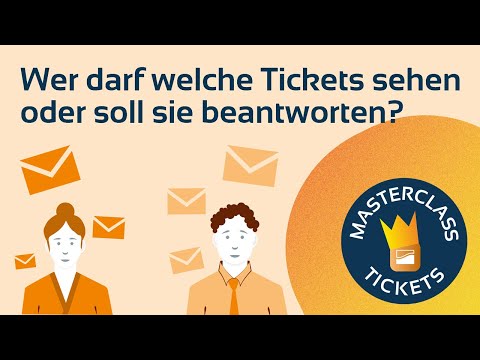 Video-Vorschau: Ticketzuordnung und Berechtigungen