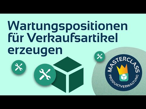 Video-Vorschau: Wartungspositionen erzeugen