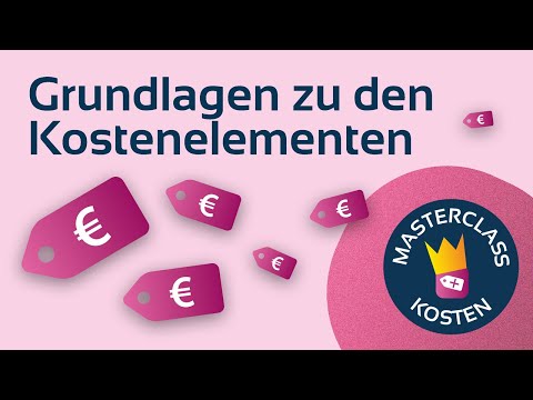 Video-Vorschau: Grundlagen zu den Kostenelementen