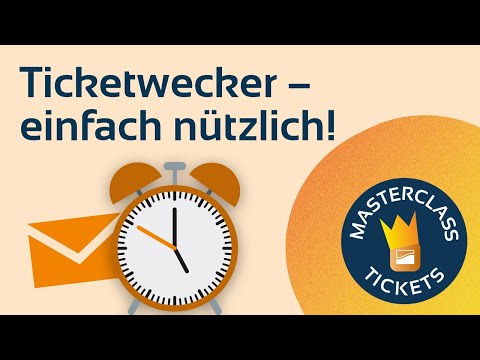 Video-Vorschau: Ticketwecker – einfach nützlich!
