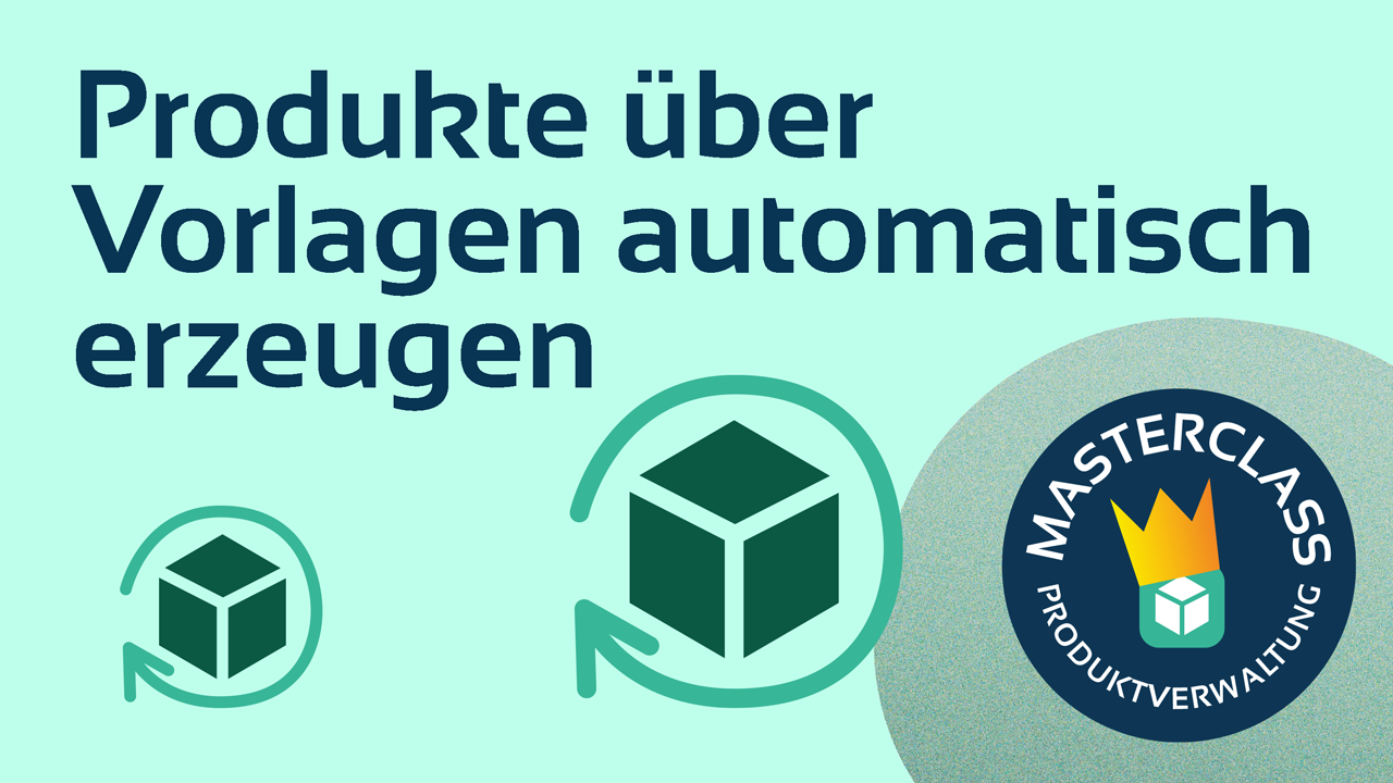 Produkte automatisch erzeugen