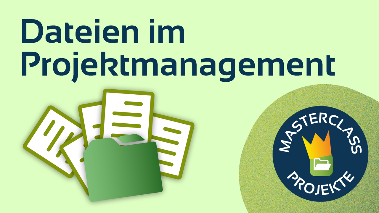 Dateien im Projektmanagement