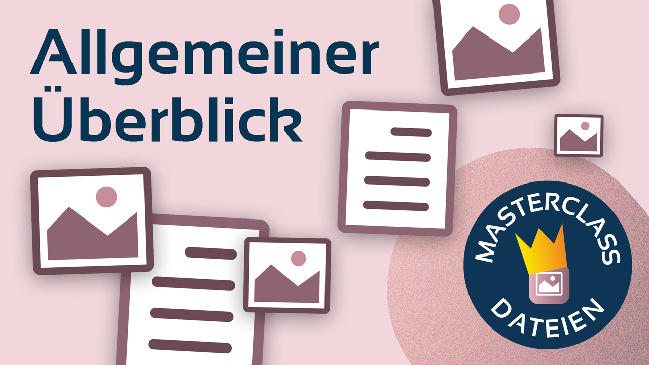 Dateien Überblick